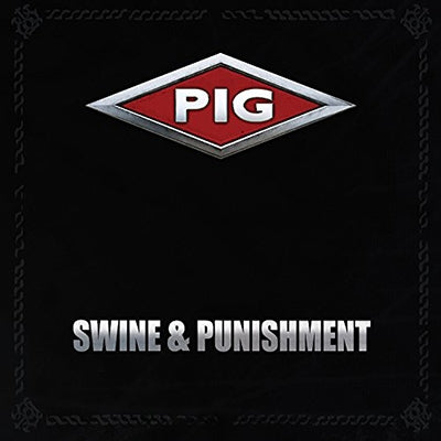 Pig - Swine & Punishment - Import CD