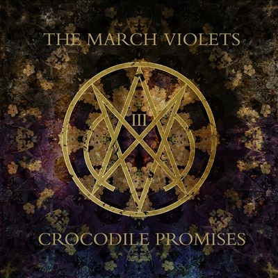 The March Violets - Crocodile Promises - Import CD