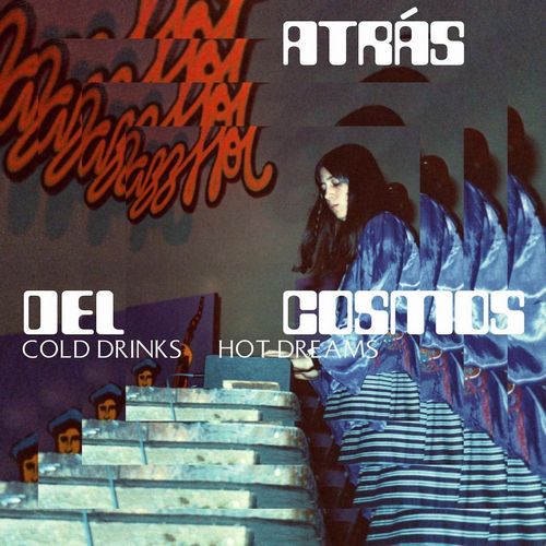 Atras Del Cosmos - Cold Drinks, Hot Dreams - Import LP Record