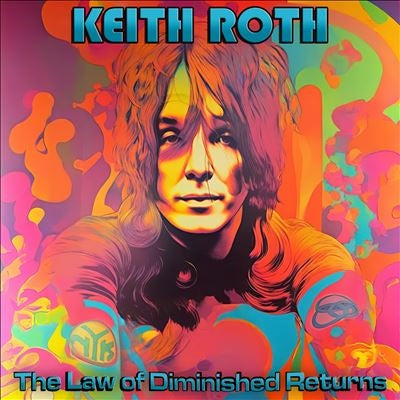 Keith Roth - The Law Of Diminished Returns - Import CD