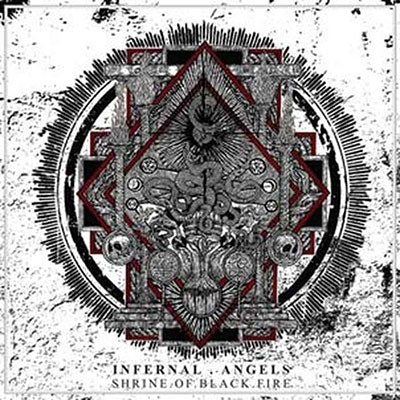 Infernal Angels - Shrine Of Black Fire - Import CD