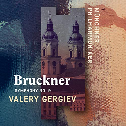 Bruckner (1824-1896) - Symphony No.9 : Valery Gergiev / Munich Philharmonic - Import CD