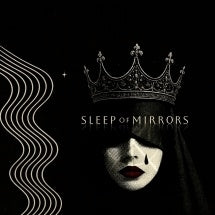 Sleep Of Mirrors - Crown - Import CD