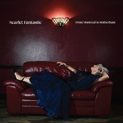 Scarlet Fantastic - From Montreal To Rotherham - Import CD