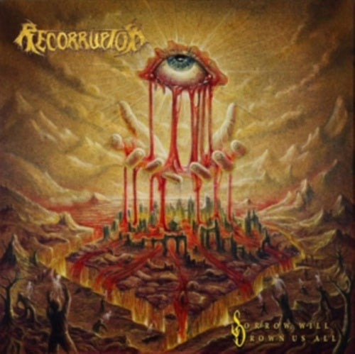 Recorruptor - Sorrow Will Drown Us All - Import CD