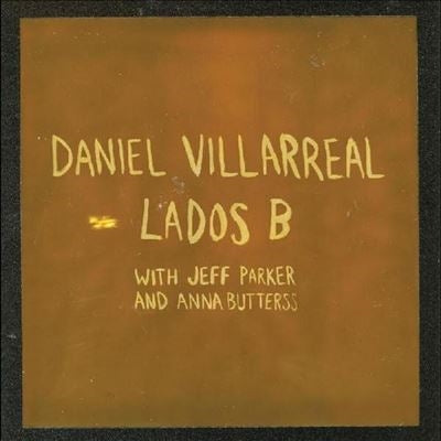 Daniel Villarreal - Lados B - Import Vinyl LP Record