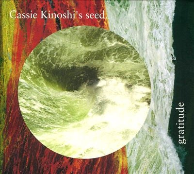 Cassie Kinoshi's seed - Gratitude - Import CD