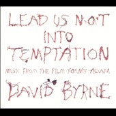 David Byrne - Lead Us Not Into Temptation - Import CD