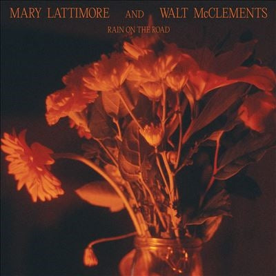 Mary Lattimore And Walt Mcclements - Rain On The Road - Import CD