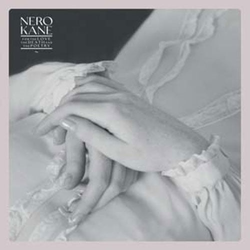 Nero Kane - For The Love, The Death And The Poetry - Import White Vinyl LP Record Limited Edition