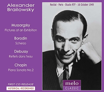 MUSSORGSKY - Alexander Brailowsky plays Mussorgsky, Borodin, Debussy and Chopin - Import CD