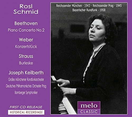 Beethoven (1770-1827) - "Beethoven Piano Concerto No.2, Weber, R.Strauss : Rosl Schmid(P)Keilberth / Large Munich Radio Orchestra, etc (1943-58)" - Import CD