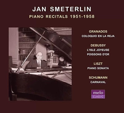 Jan Smetana -  Jan Smeterlin: Piano Recitals 1951-1958 - Import Mini LP CD