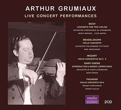 Arthur Grumiaux  - Live Concert Performances - Import 2 CD