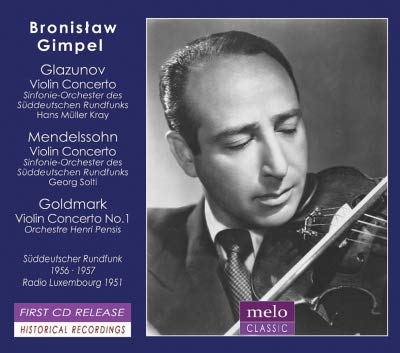 Bronislav Gimpel - "Bronislaw Gimpel : Glazunov, Mendelssohn, Goldmark : Violin Concerto (1951-57)" - Import CD