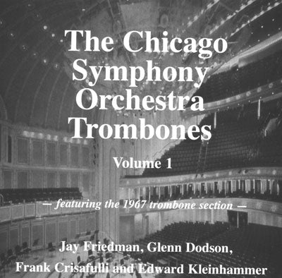 Chicago Symphony Orchestra Trombone Section (1967) - The Chicago Symphony Orchestra Trombones Vol.1 - Import CD