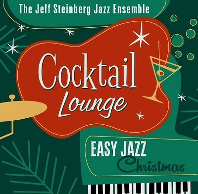 The Jeff Steinberg Jazz Ensemble - Cocktail Lounge: Easy Jazz Christmas - Import CD