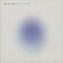 Eric Hilton - Out Of The Blur - Import CD
