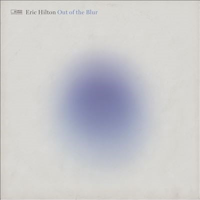 Eric Hilton - Out Of The Blur - Import Clear Vinyl LP Record