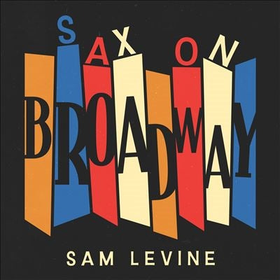 Sam Levine - Sax On Broadway - Import CD