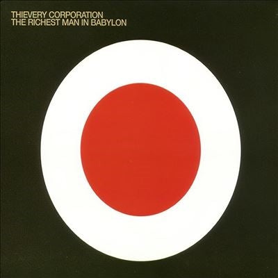 Thievery Corporation  -  The Richest Man In Babylon (2025 Repress)  -  Import CD