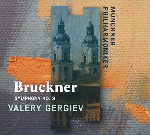 Bruckner (1824-1896) - Symphony No.3 : Valery Gergiev / Munich Philharmonic - Import CD