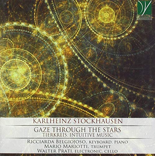 Stockhausen (1928-2007) - Gaze In The Stars: Belgiojoso(Key, P)Mariotti(Tp)Prati(Vc) - Import CD