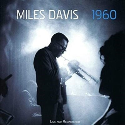 Miles Davis - 1960: Live & Remastered - Import CD