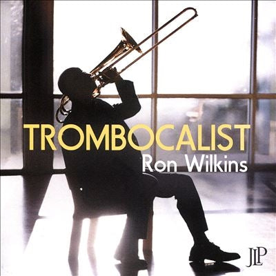 Ron Wilkins - Trombocalist - Import CD