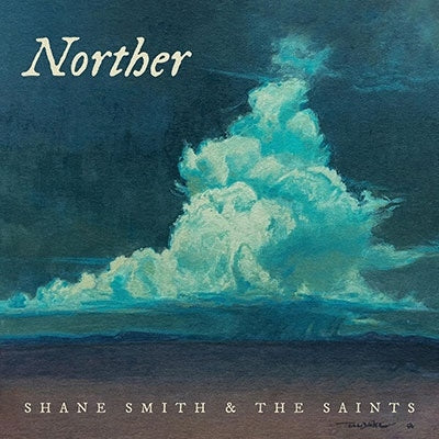 Shane Smith & The Saints - Norther - Import CD