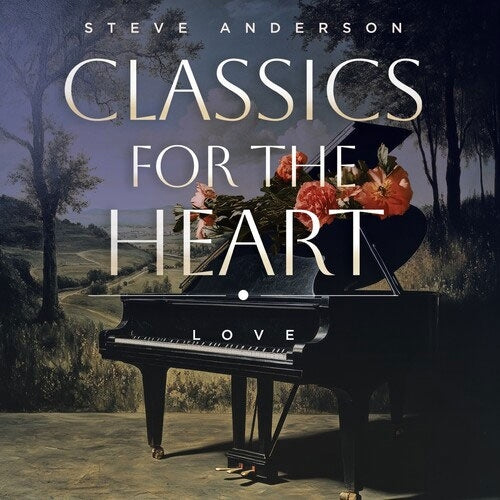Steve Anderson - Classics for the Heart - Love - Import CD