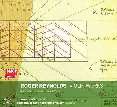 Gabriela Diaz(Vn)G.Rose / Boston Modern O Project; Reynolds, Roger (1934-) - Reynolds, Roger (1934-) Violin Works: Gabriela Diaz(Vn)G.rose / Boston Modern O Project - Import SACD Hybrid