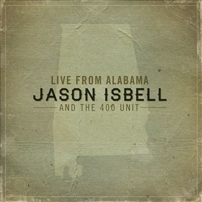 Jason Isbell And The 400 Unit - Live From Alabama - Import CD