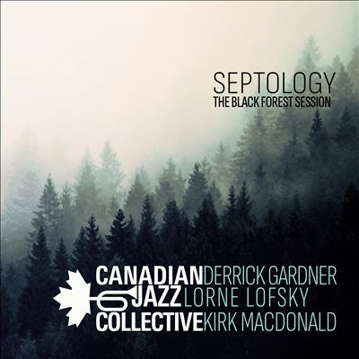 Canadian Jazz Collective - Septology: The Black Forest Session - Import CD