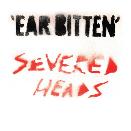 Severed Head - Ear Bitten - Import Vinyl LP Record