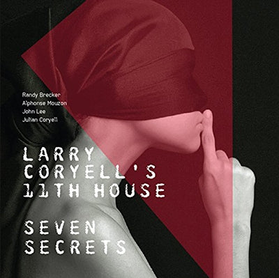 Larry Coryell & 11th House - Seven Secrets - Import CD