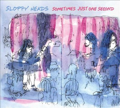 Sloppy Heads - Sometimes Just One Second - Import CD