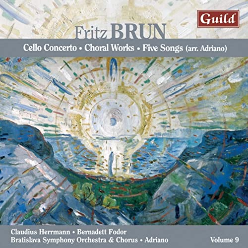 Claudius Herrmann - Brun, Fritz (1878-1959) Cello Concerto, Choral Works: Herrmann(Vc)Adriano / Bratislava So & Cho - Import CD