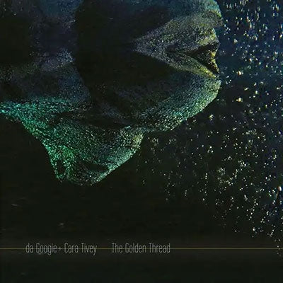 Da Googie / Cara Tivey  -  The Golden Thread  -  Import CD