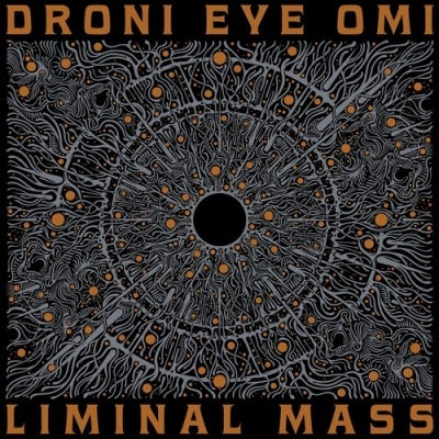 Droni Eye Omi  -  Liminal Mass  -  Import CD