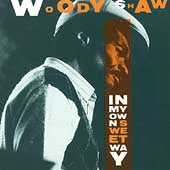 Woody Shaw - In My Own Sweet Way - Import CD