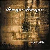 Danger Danger - Cockroach - Import 2 CD