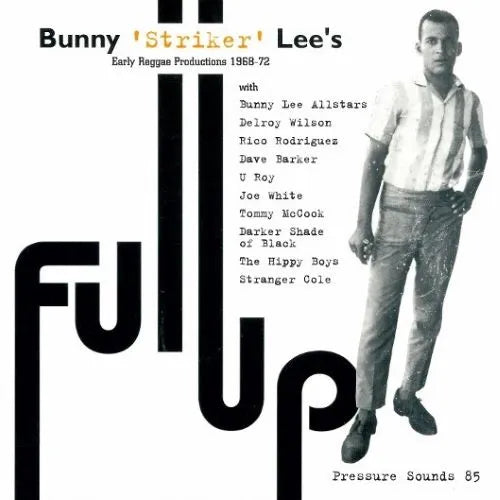 Bunny Lee - Full Up : Early Reggae Productions 1968-72 - Import CD