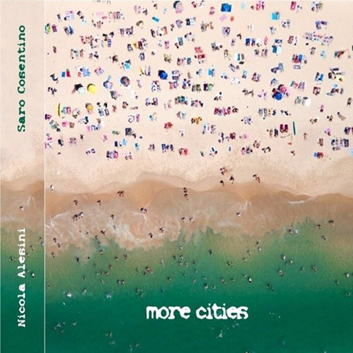 Nicola Alesini & Saro Cosentino / Nicola Alesini/Saro Cosentino - More Cities - Import CD