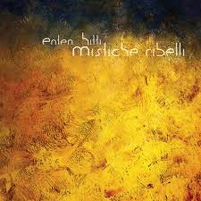 Enten Hitti - Mistiche Ribelli - Import CD