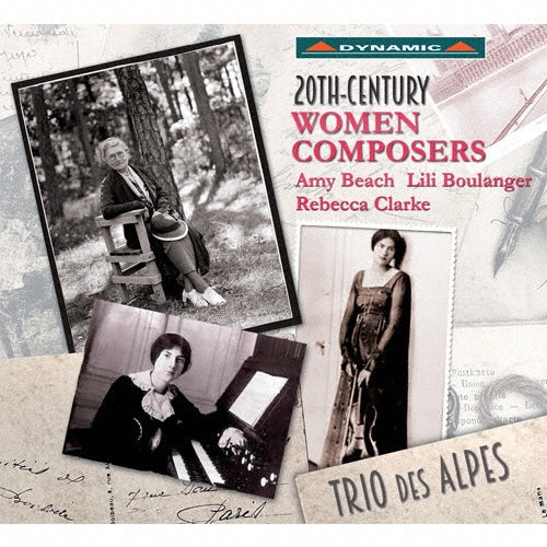 Trio Des Alpes - 20th-Century Women Composers - Amy Beach, Lili Boulanger, Rebecca Clarke - Import CD