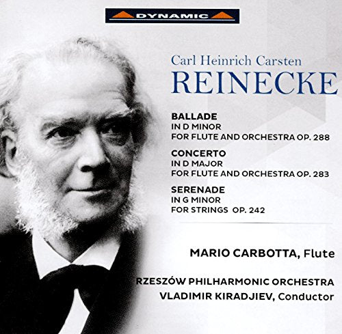 Reinecke, Carl (1824-1910) - Flute Concerto, Ballade, Serenade: Carbotta(Fl)Kiradjiev / Rzeszow Po - Import CD