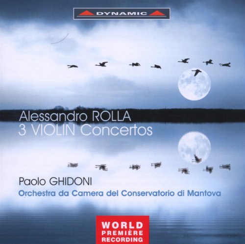 Rolla, Alessandro (1757-1841) - Violin Concertos : Ghidoni(Vn)/ Conservatorio di Mantova Chamber Orchestra - Import CD