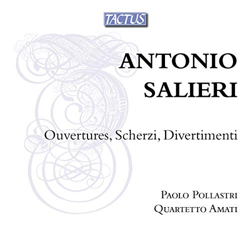Salieri (1750-1825) - Ouvertures, Scherzi, Divertimenti : Quartetto Amati, Pollastri(Ob) - Import CD