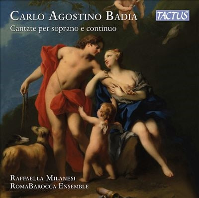 Lorenzo Tozzi Badia, Carlo Agostino (1672-1738) - Cantatas For Soprano & Continuo: Milanesi(S)Romabarocca Ensemble - Import CD